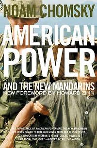 American Power and the New Mandarins: Historical And Political Essays