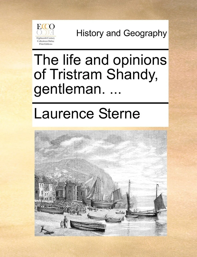 The Life And Opinions Of Tristram Shandy, Gentleman. ...