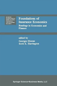 Foundations of Insurance Economics: Readings in Economics and Finance