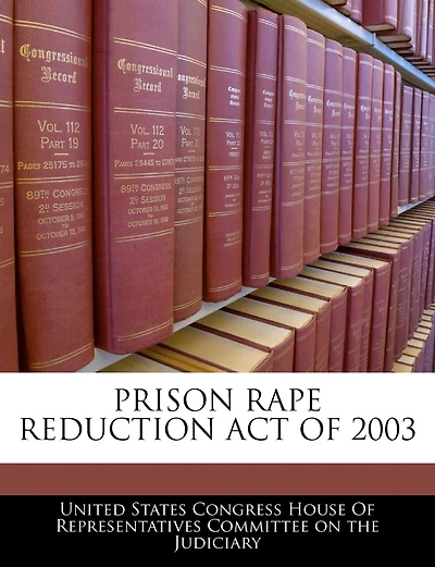 Prison Rape Reduction Act Of 2003