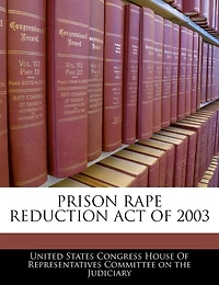 Prison Rape Reduction Act Of 2003