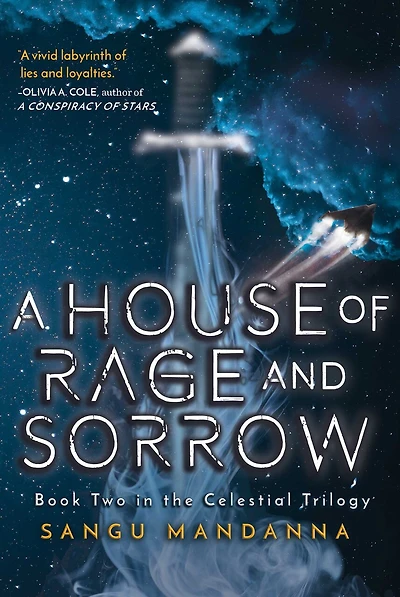 A House of Rage and Sorrow: Book Two the Celestial Trilogy