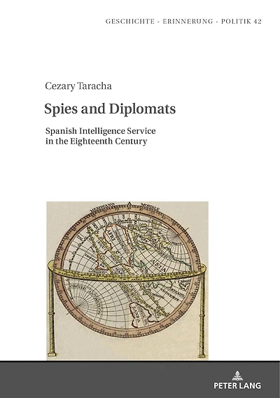 Spies and Diplomats: Spanish Intelligence Service the Eighteenth Century