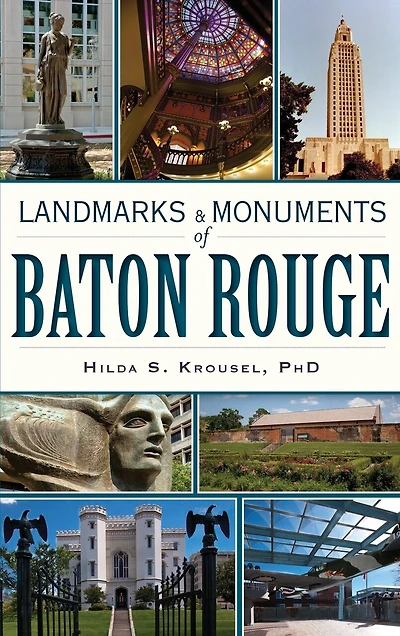 Landmarks & Monuments of Baton Rouge
