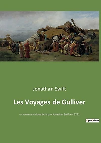 Les Voyages de Gulliver: Une aventure extraordinaire dans le pays des Lilliputiens
