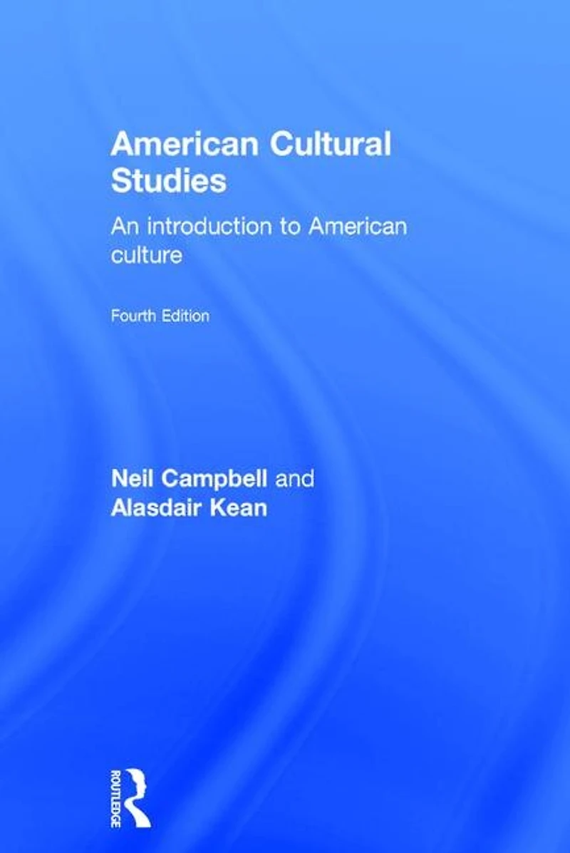 American Cultural Studies: An Introduction to Culture