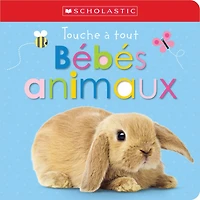 Apprendre avec Scholastic : Touche à tout : Bébés animaux