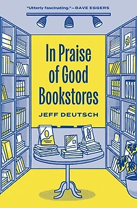 Praise of Good Bookstores