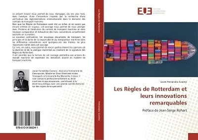 Les Règles de Rotterdam et leurs innovations remarquables: Préface de Jean-Serge Rohart