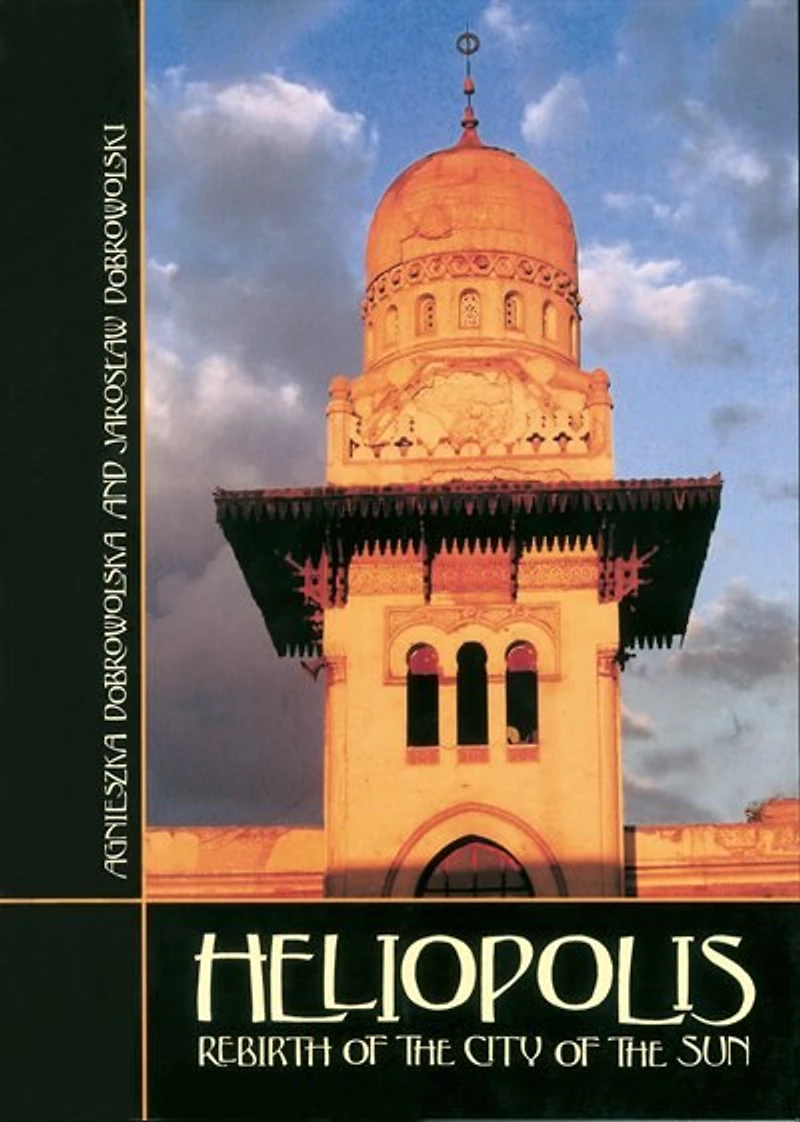 Heliopolis: Rebirth of the City of the Sun