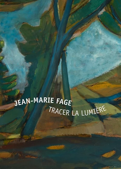 Jean-Marie Fage: tracer la lumière
