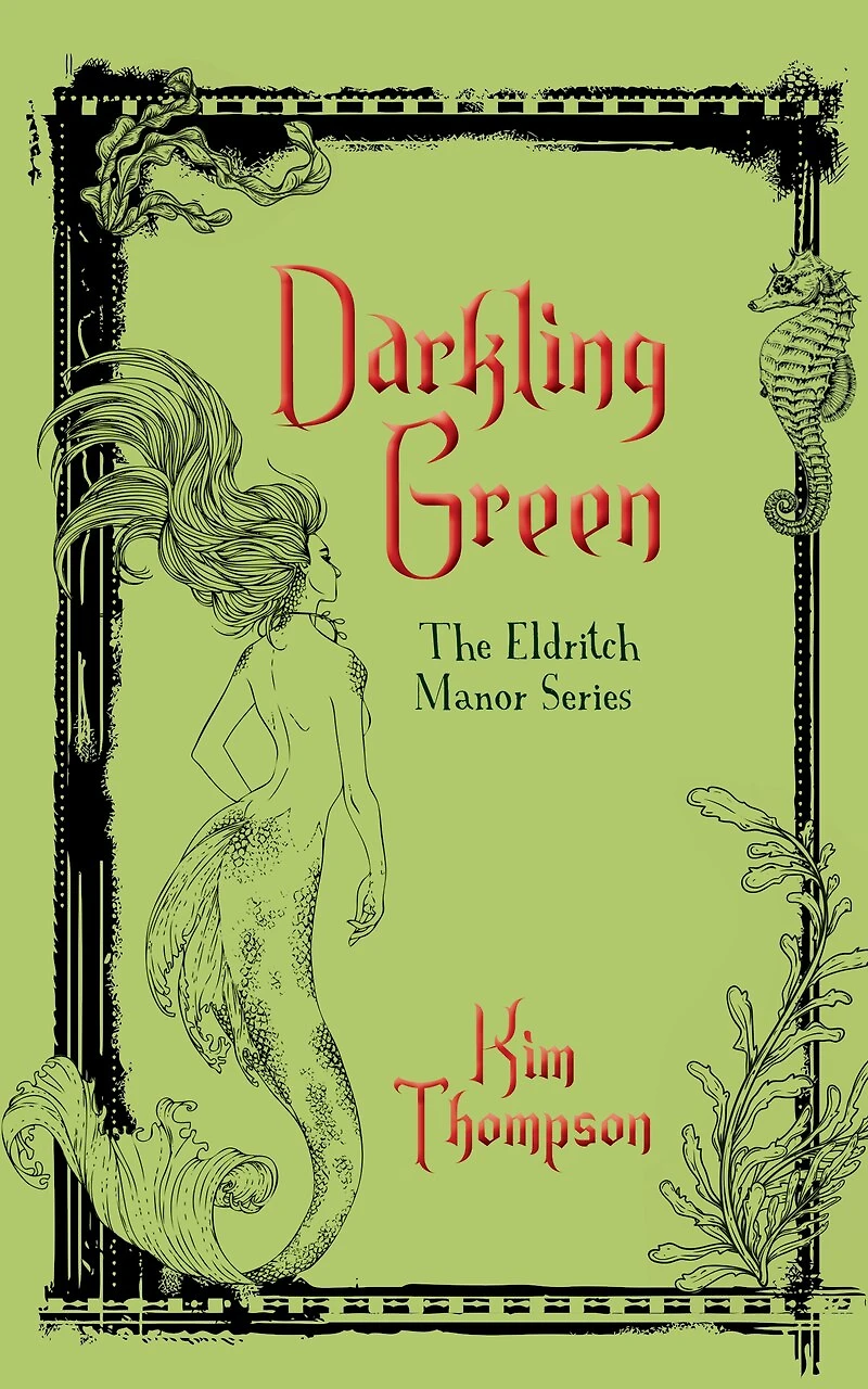 Darkling Green: The Eldritch Manor Series