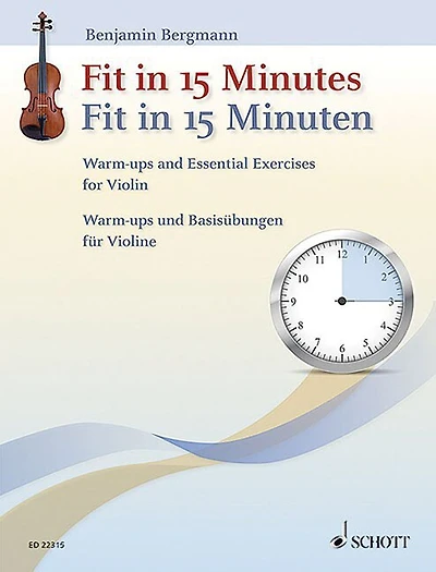 Fit In 15 Minutes: Warm-ups And Essential Exercises For Violin