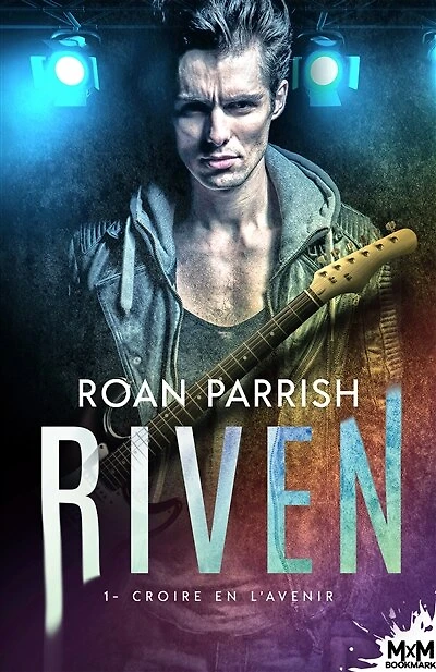 Croire en l'avenir: Riven, T1