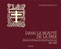 Dans la beauté de la paix: Histoire de l'abbaye de Saint-Benoit-du-Lac, 1912-2012. Édition de luxe