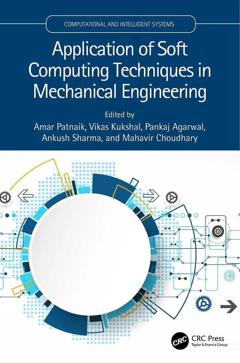 Application of Soft Computing Techniques Mechanical Engineering