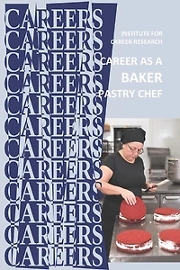 Career as a Baker: Pastry Chef