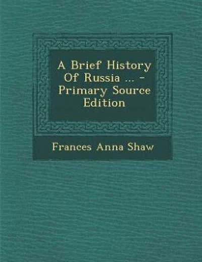 A Brief History Of Russia ...