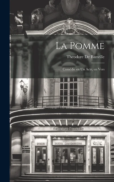 La pomme; comédie en un acte, en vers