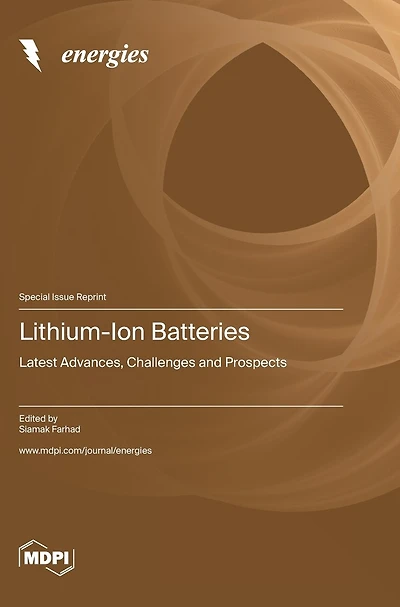 Lithium-Ion Batteries: Latest Advances, Challenges and Prospects