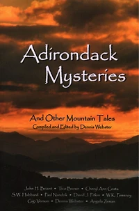 Adirondack Mysteries: Gripping Thrillers, Detective Stories, and Crime Fiction Tales the Mountains