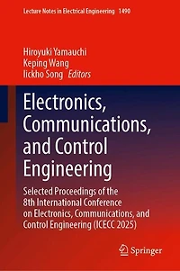 Electronics, Communications, and Control Engineering: Selected Proceedings of the 8th International Conference on Engineering (ICECC 2025)