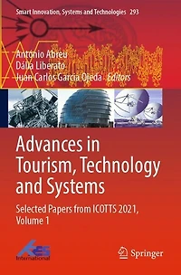 Advances in Tourism, Technology and Systems: Selected Papers from ICOTTS 2021, Volume 1