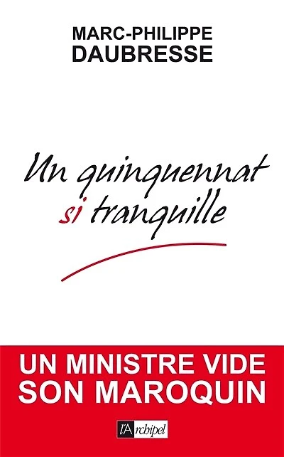 Un quinquennat si tranquille