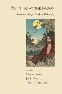 Pointing at the Moon Buddhism, Logic, Analytic Philosophy