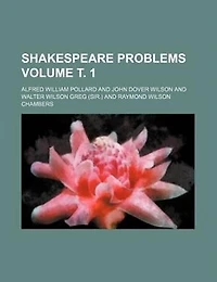 Shakespeare Problems, Volume 1