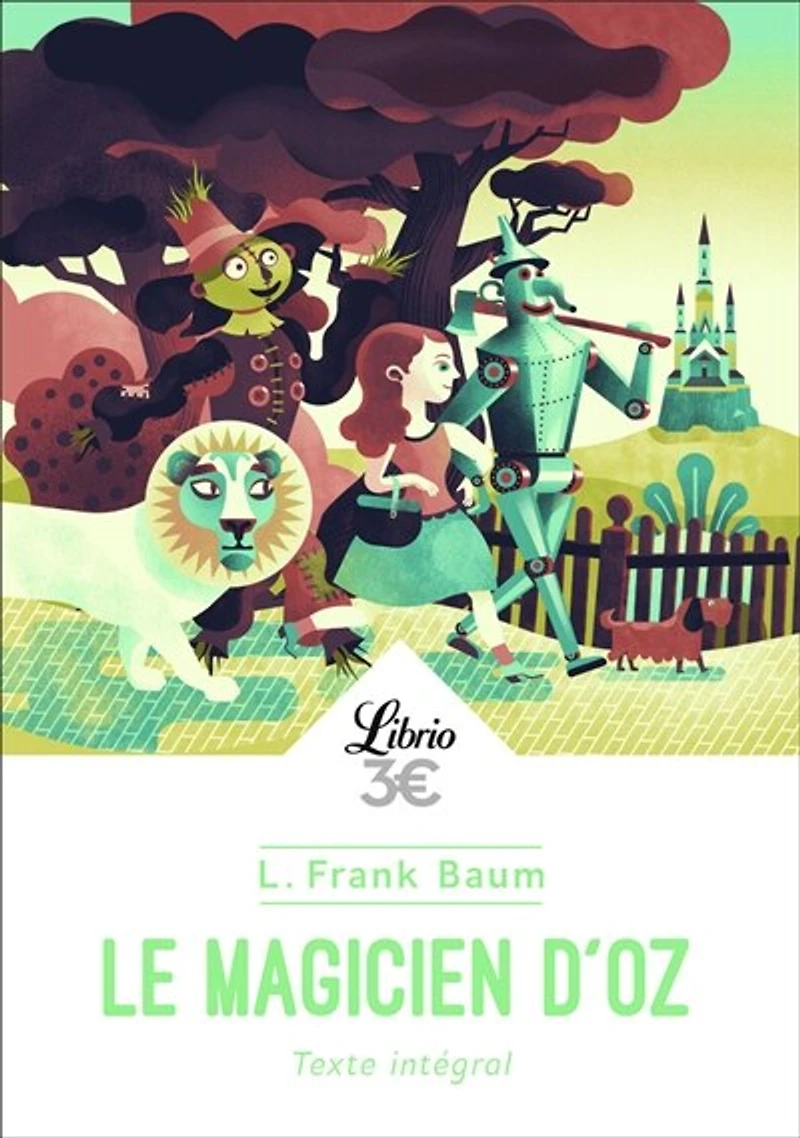 Le magicien d'Oz: texte intégral
