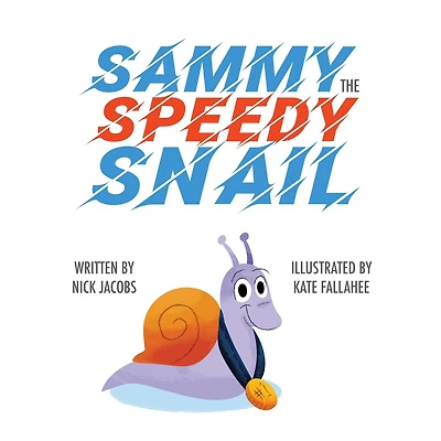 Sammy The Speedy Snail