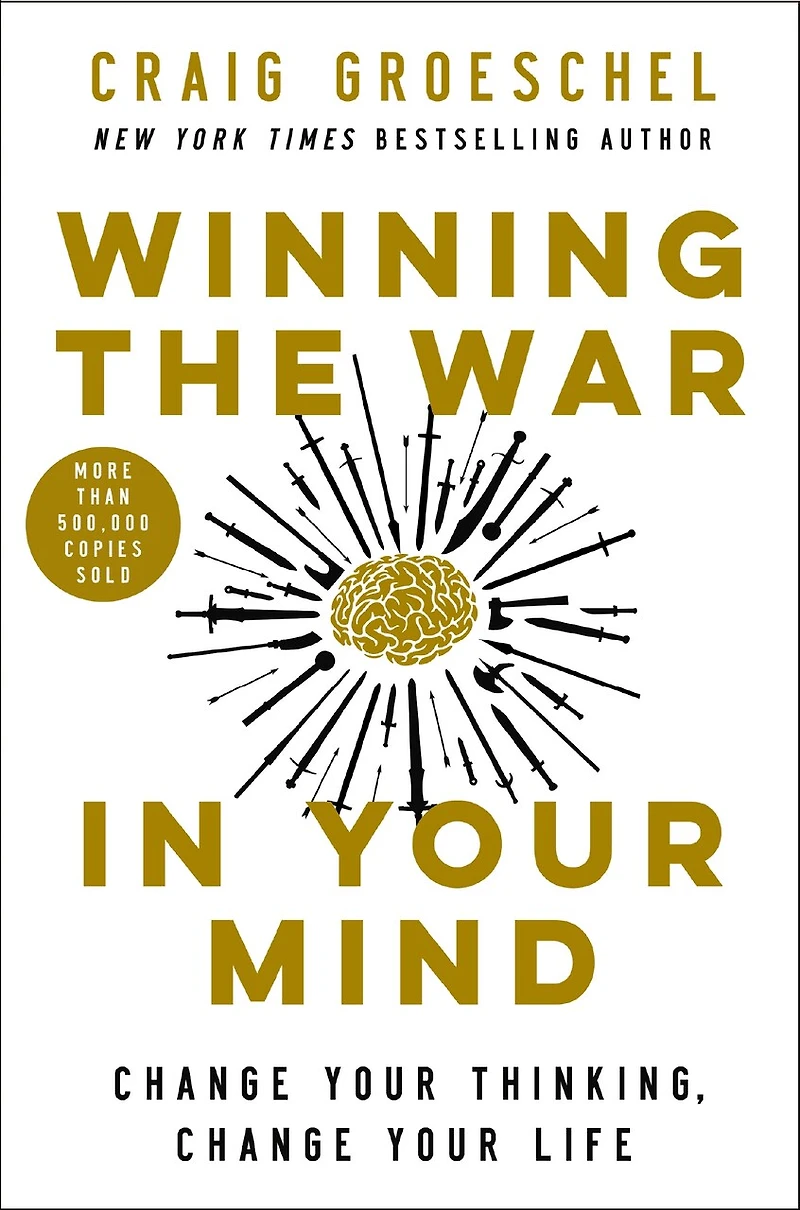 Winning the War Your Mind Workbook: Change Thinking, Life