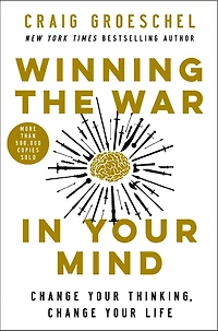 Winning the War Your Mind Workbook: Change Thinking, Life