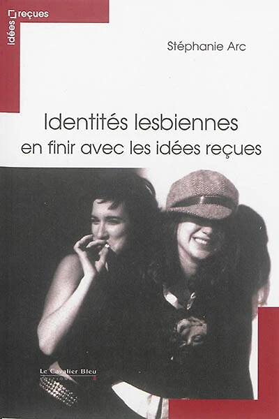 Identités lesbiennes: en finir avec les idées reçues
