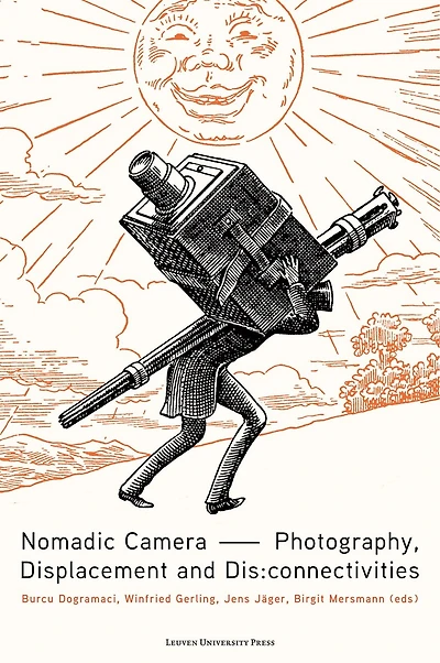 Nomadic Camera: Photography, Displacement and Dis:connectivities