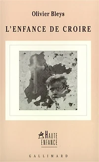 L'enfance de croire