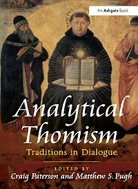 Analytical Thomism: Traditions Dialogue