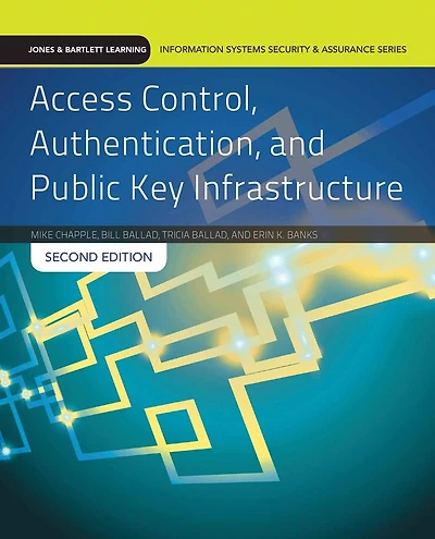 Access Control, Authentication, And Public Key Infrastructure