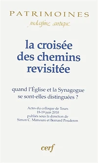 La croisée des chemins revisitée: quand l'église et la synagogue se sont-elles distinguées ?