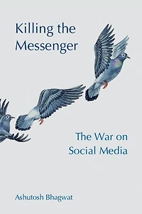 Killing The Messenger: War on Social Media