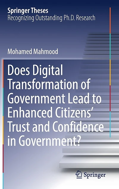 Does Digital Transformation Of Government Lead To Enhanced Citizens' Trust And Confidence Government?