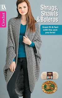 Shrugs, Shawls & Boleros to Crochet: Great Fit Feel With the Yarn You Love!