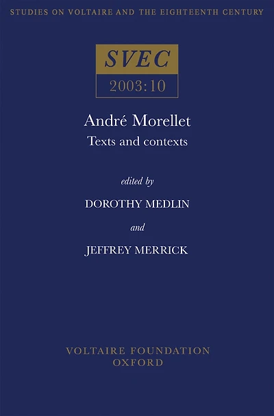 André Morellet: Texts and Contexts