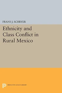 Ethnicity and Class Conflict Rural Mexico