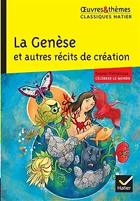 La Genèse: et autres récits de création