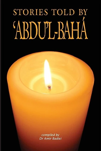 Stories Told by 'Abdu'l-Baha