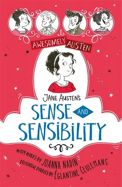 Awesomely Austen - Illustrated and Retold: Jane Austen's Sense Sensibility