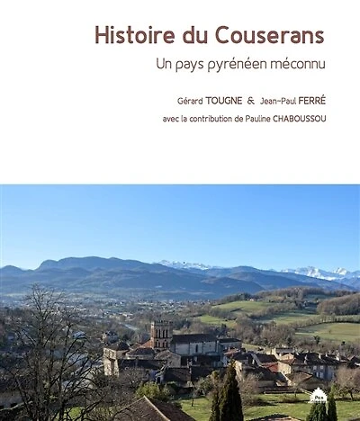 Histoire du Couserans: un pays pyrénéen méconnu