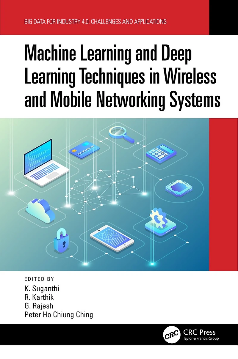 Machine Learning and Deep Techniques Wireless Mobile Networking Systems